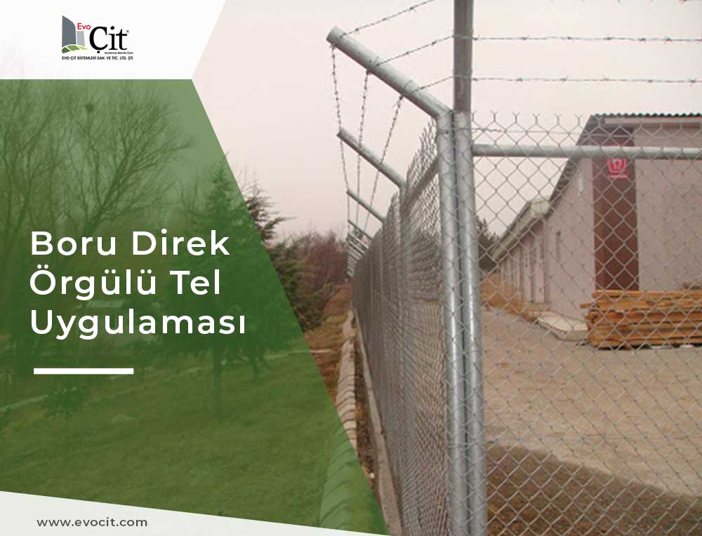 Evo Çit || Boru Direk Örgü tel Uygulamamız