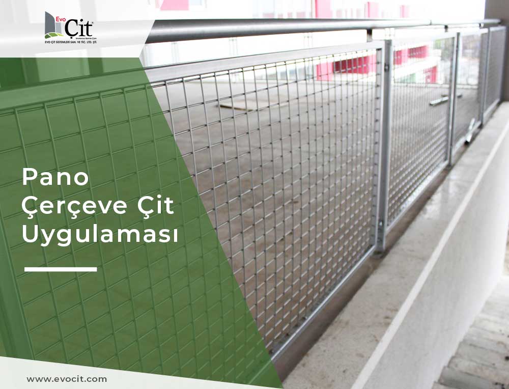 Evo Çit || Pano Çerçeve Çit Uygulaması