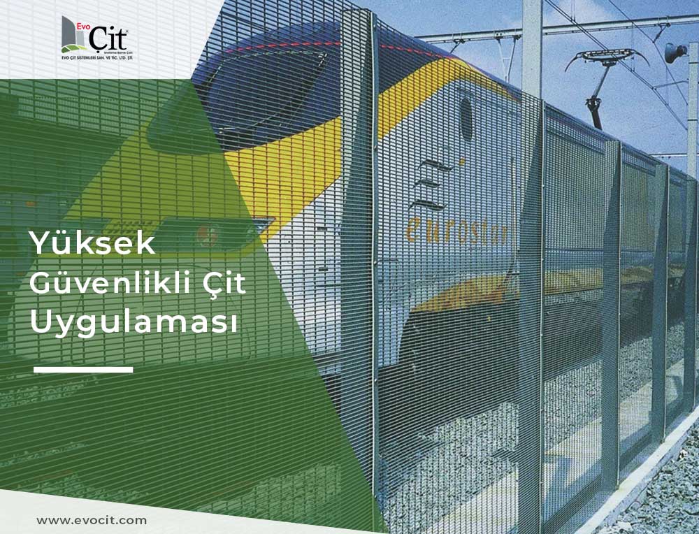 Evo Çit || Yüksek Güvenlikli Çit Uygulamamız