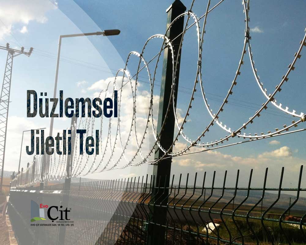 Evo Çit || Düzlemsel Jiletli Tel
