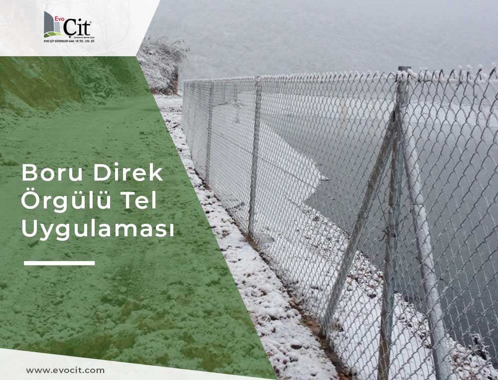 Evo Çit || Boru Direk Örgü tel Uygulamamız