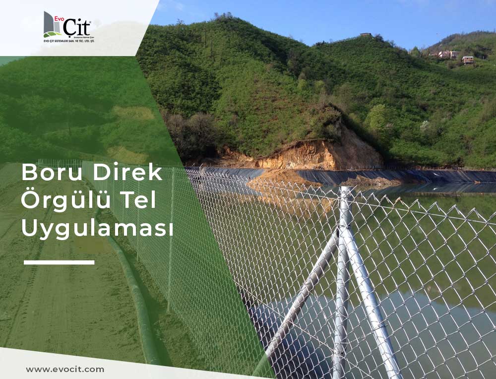 Evo Çit || Boru Direk Örgü tel Uygulamamız